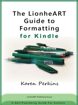 cover image of The LionheART Guide to Formatting for Kindle